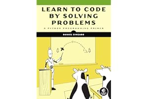 Learn to Code by Solving Problems: A Python Programming Primer