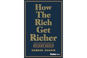 How the Rich Get Richer: Your Ultimate Guide to Building Wealth