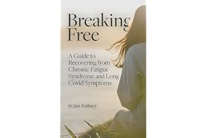 Breaking Free from Chronic Fatigue and Long Covid Symptoms