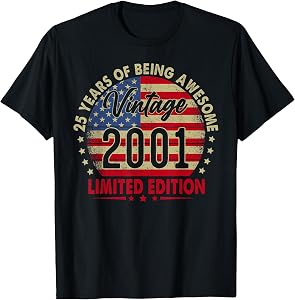 Vintage 2001 Limited Edition 25th Birthday 25 Years Old T-Shirt