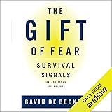 The Gift of Fear: Survival Signals That Protect Us