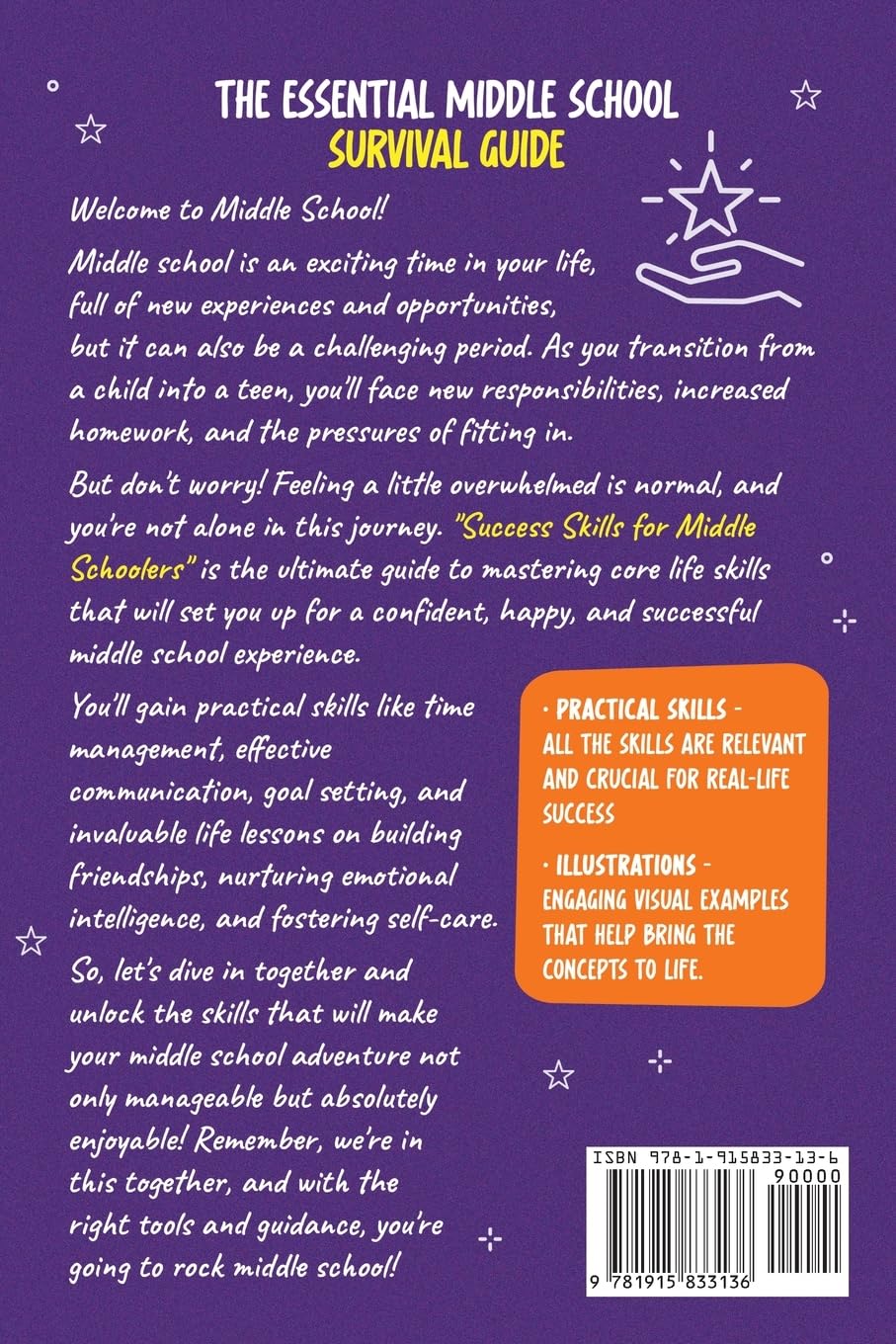 Success Skills for Middle Schoolers: How to Build Resilience, Confidence and Take Care of You. The Essential Middle School Survival Guide (Essential Life Skills for Teens) Success Skills for Middle Schoolers: How to Build Resilience, Confidence and Take Care of You. The Essential Middle School Survival Guide (Essential Life Skills for Teens) Success Skills for Middle Schoolers: How to Build Resili