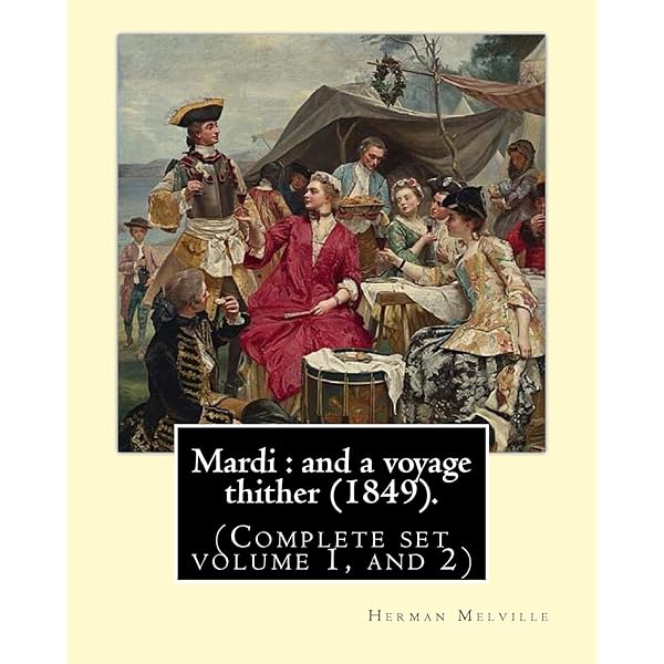 洋書 Mardi and a Voyage Thither Mardi: and a Voyage Thither by Herman Melville: Embark on a