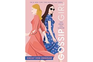 Gossip Girl: You Know You Love Me: A Gossip Girl Novel