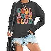Ladicme Womens Aunt Sweatshirt Cool Aunt Club Shirt Funny Auntie Letter Print Pullover Tops Crewneck Sweatshirt for Auntie