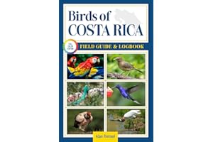 Birds of Costa Rica Field Guide and Logbook: An Essential Birdwatching Guide with Identification Tips for 60 Common Bird Spec
