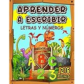 Libro en Español para Niños de 3-5 años: Cuaderno para Aprender a Escribir Letras y Números con Dinosaurios (Libros Preescola