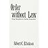 Order without Law: How Neighbors Settle Disputes