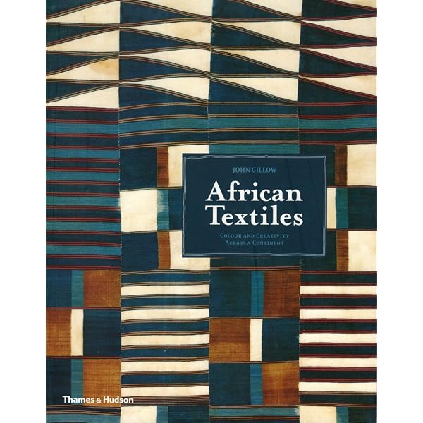 African Textiles: Gillow, John: 9780811841665: Amazon.com: Books