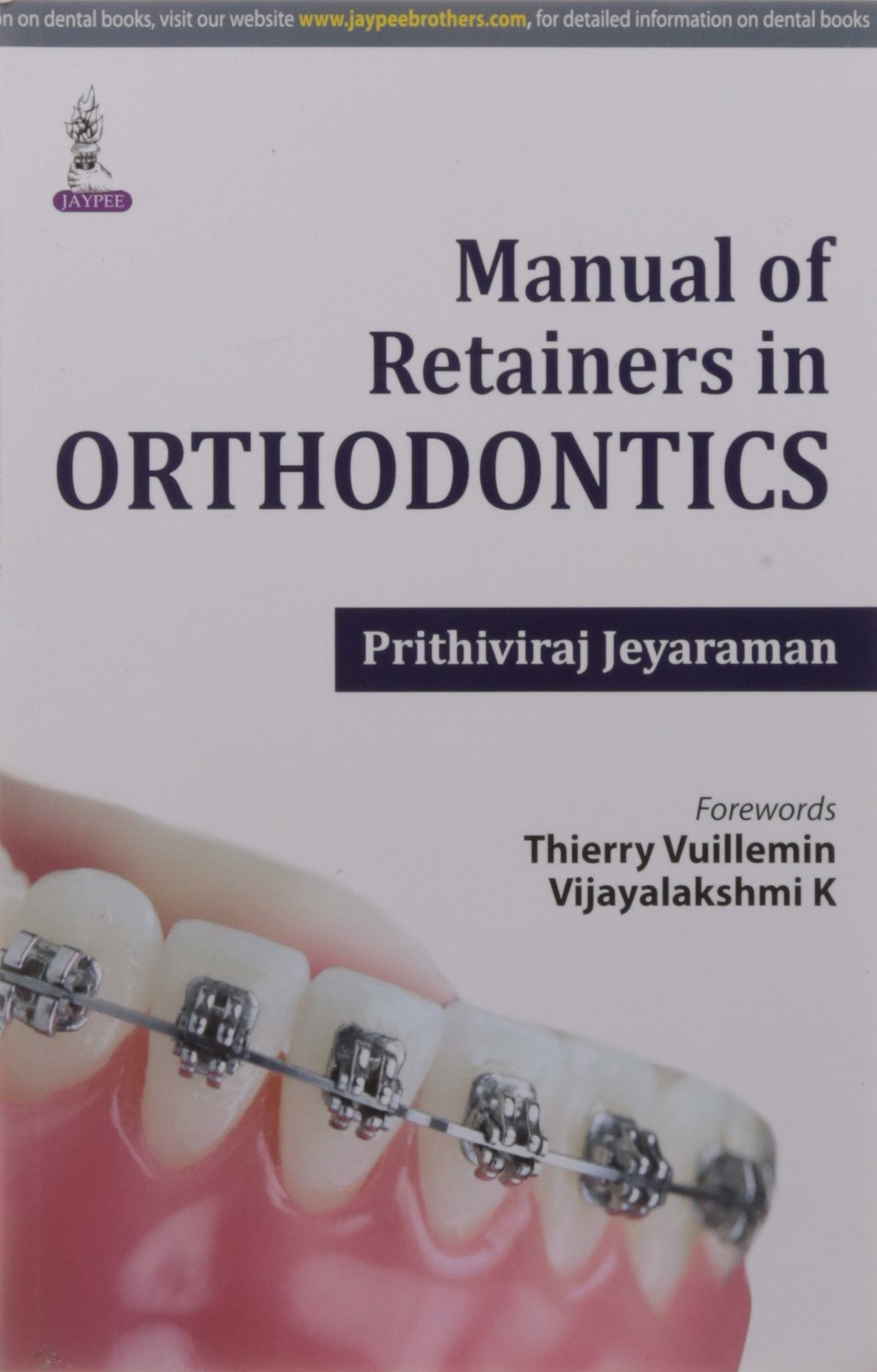 MANUAL OF RETAINERS IN ORTHODONTICS: Jeyaraman: 9789351523581: Amazon.com:  Books