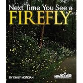 Next Time You See a Firefly