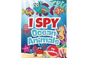 I Spy Ocean Animals: A Fun Search and Find Book for Kids and Toddlers | Preschool Interactive Game with Sharks and Sea Creatures | Perfect for Boys, Girls, Baby and Summer Fun