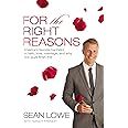 For the Right Reasons: America's Favorite Bachelor on Faith, Love, Marriage, and Why Nice Guys Finish First