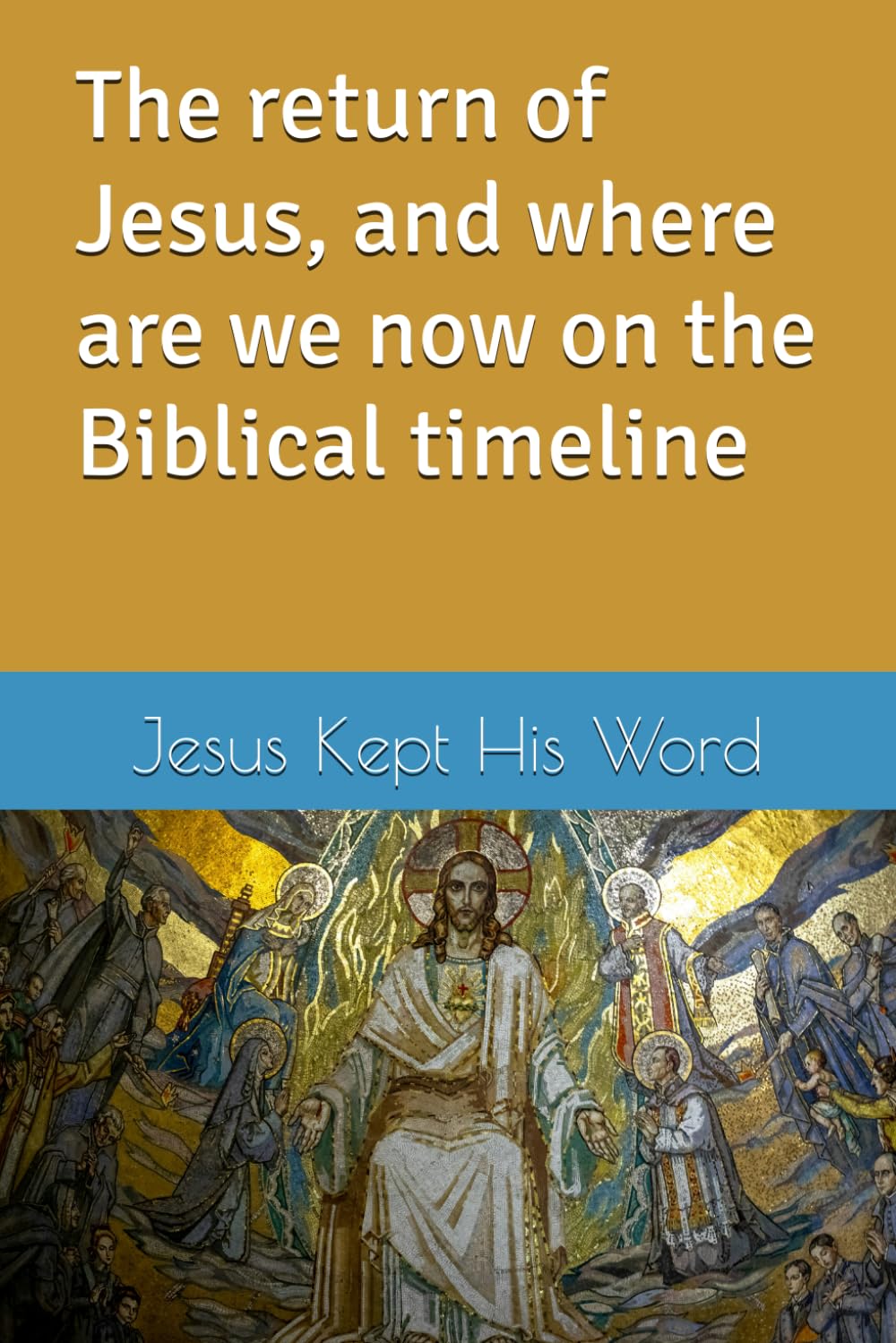 Photo 1 of The return of Jesus, and where are we now on the Biblical timeline