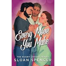 Amazon.com: Every Move You Make (The Rugby Lovers Series ...