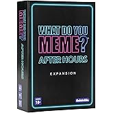 What DO You Meme? After Hours by Relatable, The Explicit Expansion Pack for Game Night, Board Games, Adult Games, and Party G