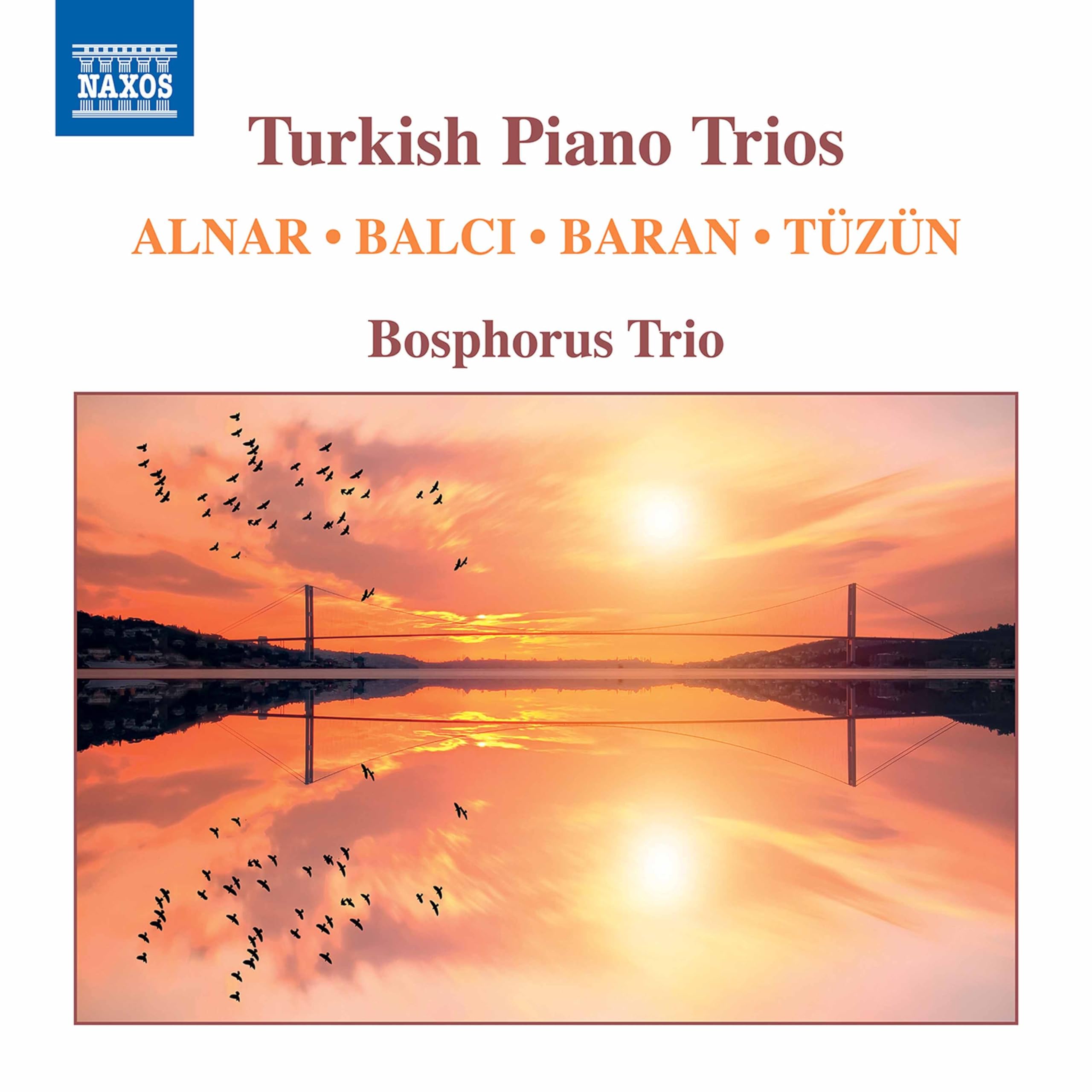 Hasan Ferid Alnar, Ferit Tüzün, Ilhan Baran, O?uzhan Balci: Turkish Piano Trios