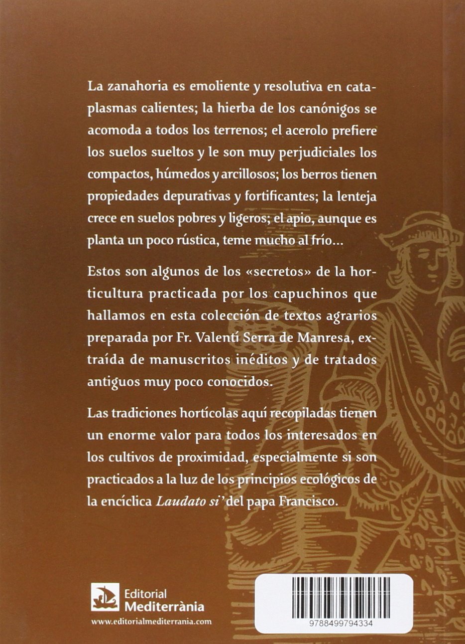 Huerta de San Francisco, La. Los secretos de la horticultura de ...