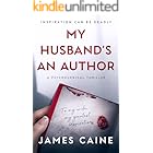 My Husband's An Author: A Psychological Thriller