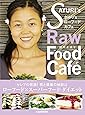 SAYURI's Raw Food Cafe さゆり's ローフードカフェ (veggy Books ベジィブック)