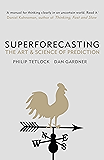 Superforecasting: The Art and Science of Prediction