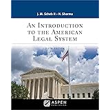 An Introduction to the American Legal System (Aspen Paralegal Series)