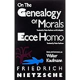 On the Genealogy of Morals and Ecce Homo