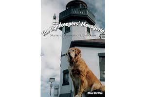 The Lightkeepers' Menagerie: Stories of Animals at Lighthouses