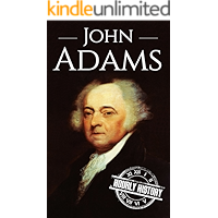 John Adams: A Life From Beginning to End (Biographies of US Presidents Book 2) book cover John Adams: A Life From Beginning to End (Biographies of US Presidents Book 2) book cover