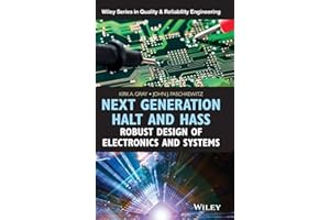 Next Generation HALT and HASS: Robust Design of Electronics and Systems (Quality and Reliability Engineering Series)