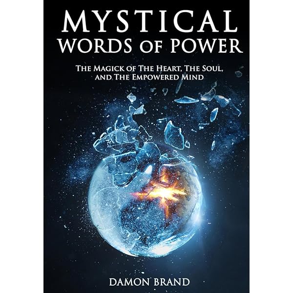 Words of Power: Secret Magickal Sounds That Manifest Your Desires