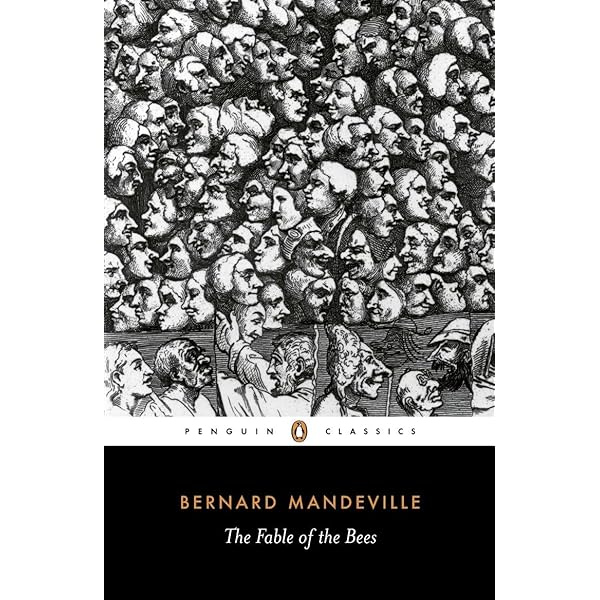 The Fable of the Bees and Other Writings (Hackett Classics