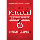 Unlocking Potential: 7 Coaching Skills That Transform Individuals, Teams, & Organizations