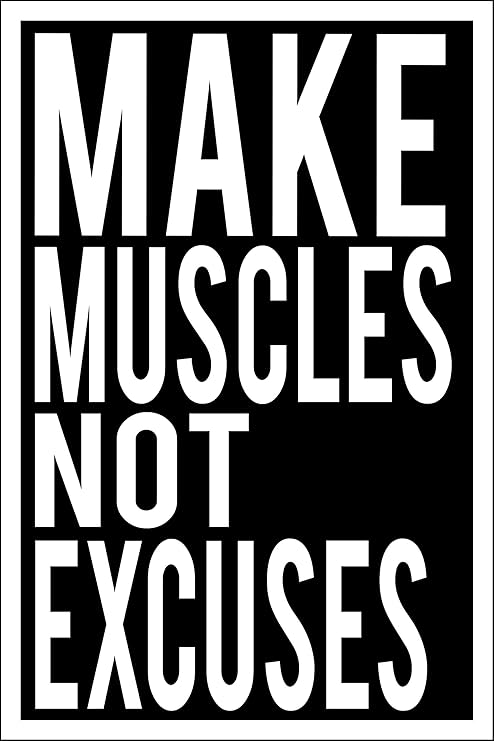 Amazon Com Motivational Gym Poster Make Muscles Not Excuses