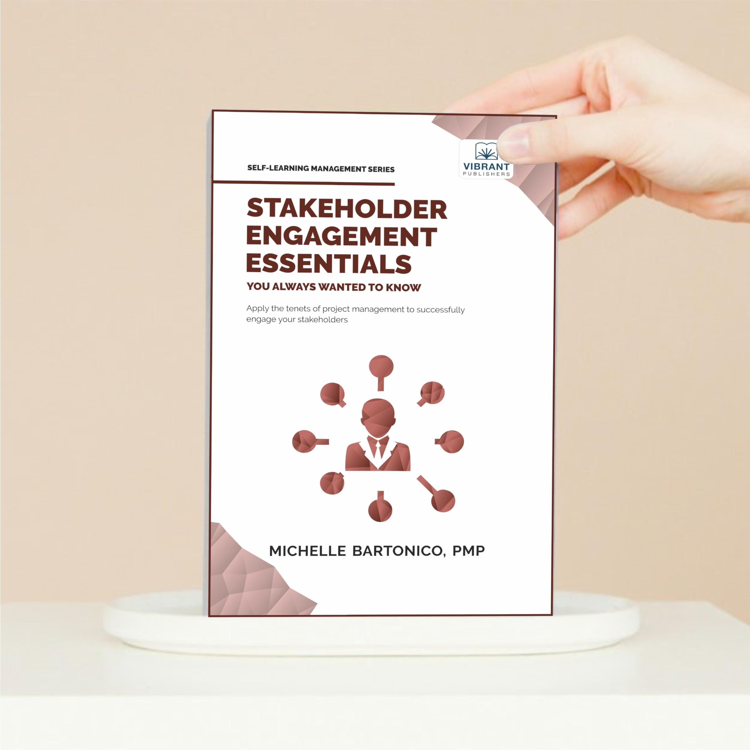Stakeholder Engagement Essentials You Always Wanted To Know (Self-Learning Management Series) Stakeholder Engagement Essentials You Always Wanted To Know (Self-Learning Management Series) Paperback Kindle Hardcover