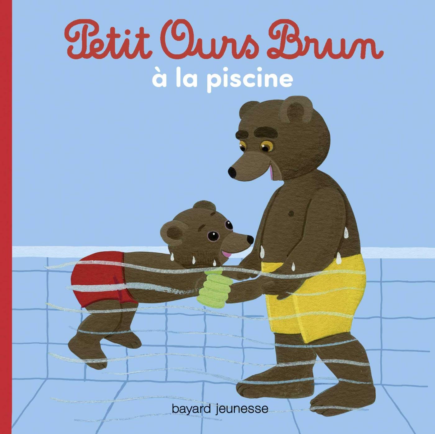 Petit Ours Brun A La Piscine Amazon Fr Aubinais Marie Bour Daniele Livres