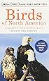 Birds of North America: A Guide To Field Identification (Golden Field Guide from St. Martin's Press)
