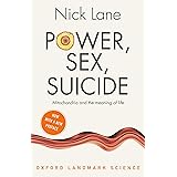 Power, Sex, Suicide: Mitochondria and the meaning of life (Oxford Landmark Science)
