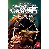 Espadachim de carvão - Tamtul e Magano e a ameaça de Rumbaba