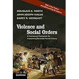 Violence and Social Orders: A Conceptual Framework for Interpreting Recorded Human History