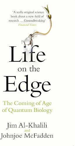 Download Life on the Edge: The Coming of Age of Quantum Biology PDF