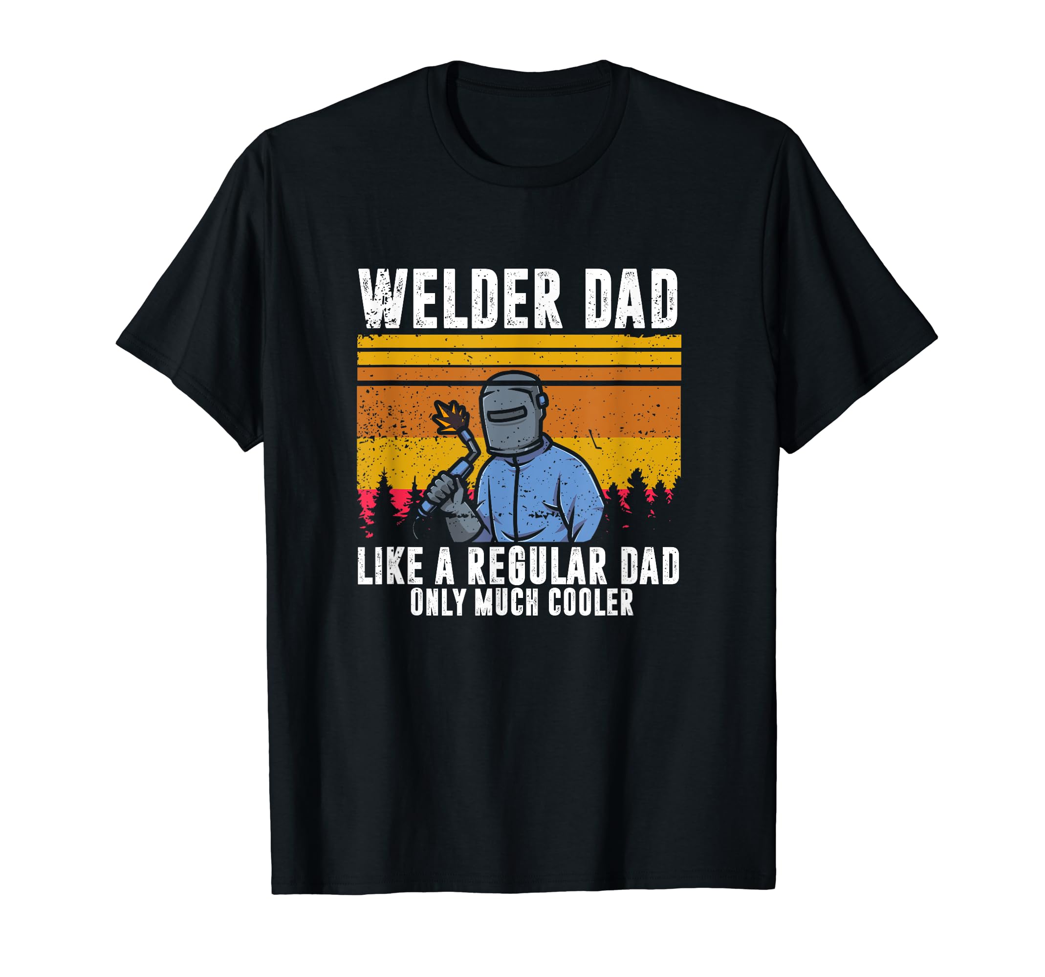 Cooler Welder Dad Welding Daddy Welder Skills T-Shirt