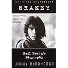 Shakey: Neil Young's Biography
