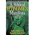 A Biblical Economics Manifesto (Economics and the Christian Worldview)