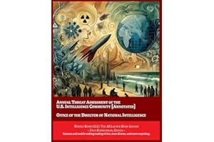 Annual Threat Assessment of the U.S. Intelligence Community [Annotated] (AI Lab for Book-Lovers)
