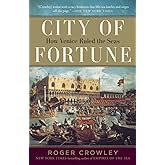 City of Fortune: How Venice Ruled the Seas