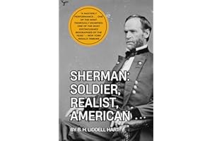 Sherman: Soldier, Realist, American