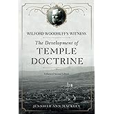 Wilford Woodruff's Witness: The Development of Temple Doctrine