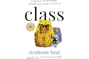 Class: A Memoir of Motherhood, Hunger, and Higher Education