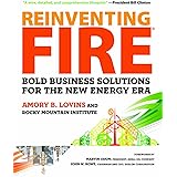 Reinventing Fire: Bold Business Solutions for the New Energy Era